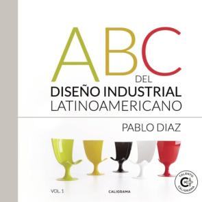 (I.b.d.) Abc Del Diseño Industrial Latinoamericano, Vol. 1 – Parte 1