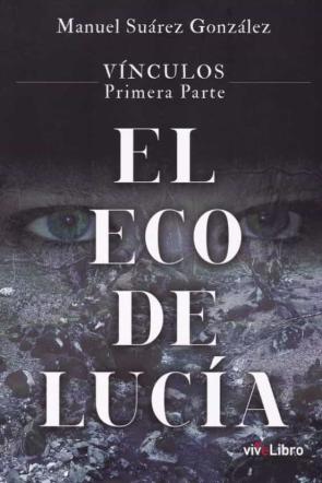 Libro Vinculos 1ª Parte El Eco De Lucia en PDF
