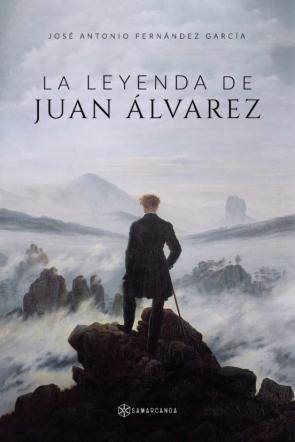 La Leyenda De Juan Alvarez
