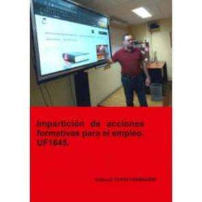 Uf1645 Imparticion De Acciones Formativas Para El Empleo (Ed. 2019)