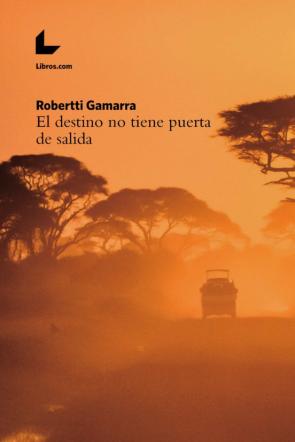 El Destino No Tiene Puerta De Salida