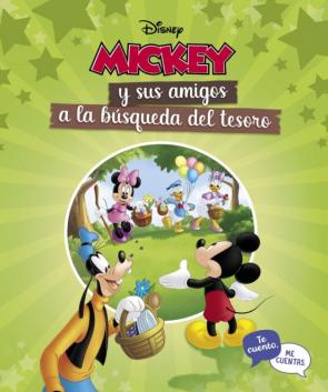 Mickey Y Sus Amigos A La Busqueda Del Tesoro (Te Cuento, Me Cuent Cuentas Una Historia Disney)