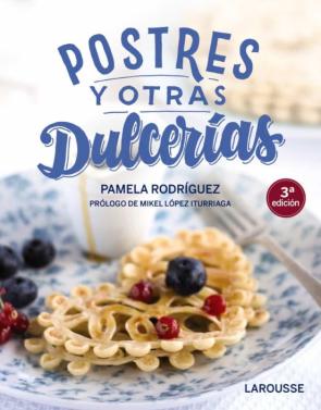 Postres Y Otras Dulcerías (2ª Ed.)