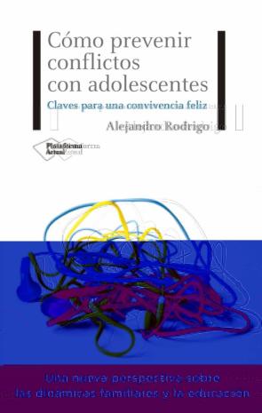 Cómo Prevenir Conflictos Con Adolescentes. Claves Para Una Conviv Encia Feliz