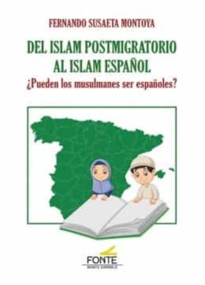 Del Islam Postmigratorio Al Islam Español