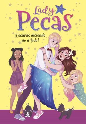 ¡Locuras Diciendo No A Todo! (Lady Pecas 5)