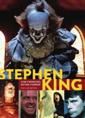 Stephen King: Cine Y Series Del Rey Del Horror