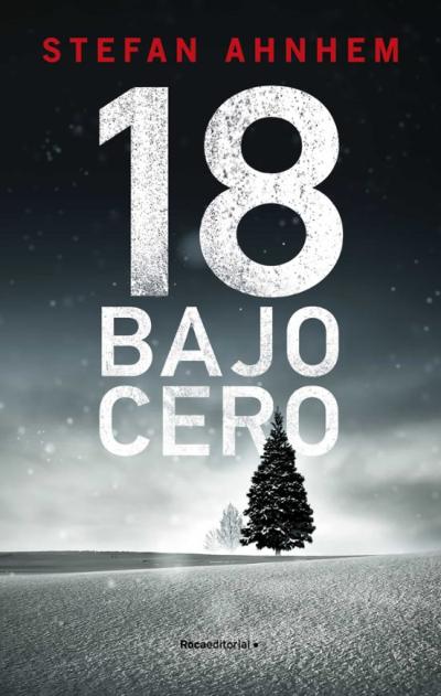 18 Bajo Cero (Serie Fabian Risk 3)