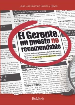 El Gerente, Un Puesto No Recomendable