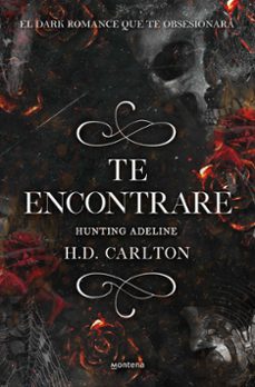 Te Encontraré: Hunting Adeline (dueto Del Gato Y El Ratón 2)