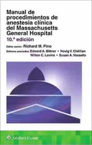 Manual De Procedimientos De Anestesia Clinica Del Massachusetts General Hospital (10ª Ed.)