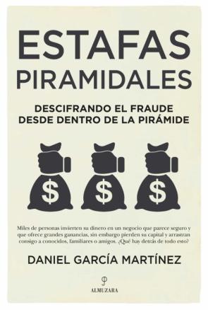 Estafas Piramidales: Descifrando El Fraude Desde Dentro De La Piramide