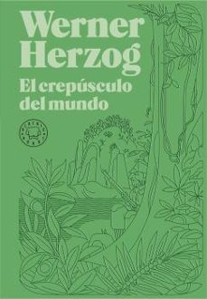 El Crepúsculo Del Mundo