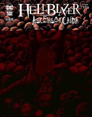 Hellblazer: Ascenso Y Caida Vol. 3 De 3