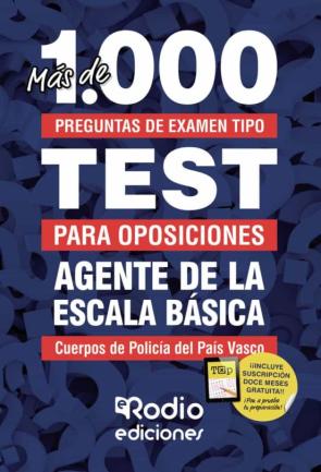 Ertzaintza Y Policía Local. Agentes De La Escala Básica. Más De 1.000 Preguntas De Examen Tipo Test.