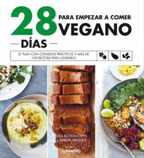 28 Dias Para Empezar A Comer Vegano