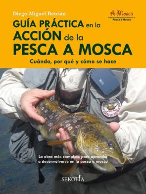 Guia Practica En La Acción De La Pesca A Mosca en pdf