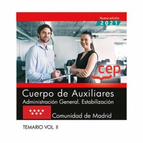 Cuerpo De Auxiliares. Administracion General. Estabilizacion. Comunidad De Madrid. Temario (Vol. Ii)