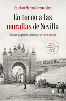 En Torno A Las Murallas De Sevilla