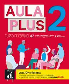 Aula Plus 2 – A2. Libro Del Alumno (edición Híbrida)