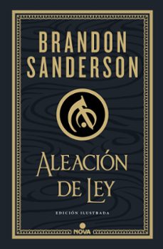 Aleación De Ley (wax & Wayne: Edición Ilustrada 1)