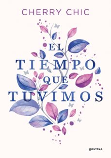 El Tiempo Que Tuvimos