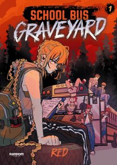 School Bus Graveyard – Libro 1