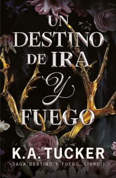 Un Destino De Ira Y Fuego