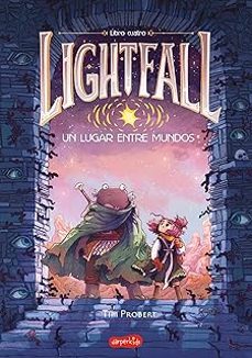 Lightfall: Un Lugar Entre Mundos (libro 4)