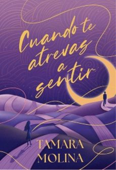 Cuando Te Atrevas A Sentir