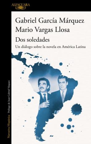 Dos Soledades: Un Dialogo Sobre La Novela En America Latina