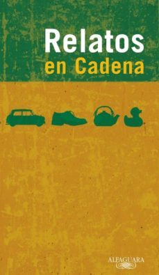 Relatos En Cadena: Los Mejores Microrrelatos De La Cadena Ser