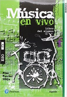 Musica En Vivo C 2º Ciclo Eso Libro Del Alumno Andalucia Castellano