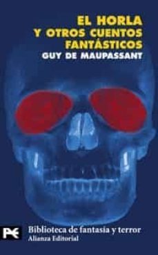 El Horla Y Otros Cuentos Fantasticos