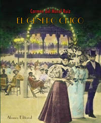 El Genero Chico: Ocio Y Teatro En Madrid (1880-1910)