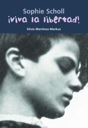 Libro Sophie Scholl ¡viva La Libertad! (col. Biografia Joven) en PDF