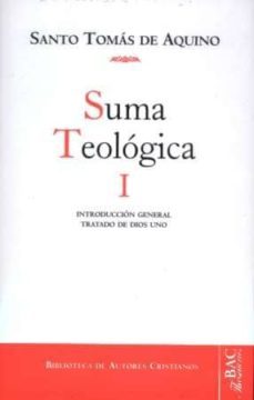 Santo Tomas De Aquino: Suma Teologica I