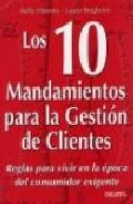Los 10 Mandamientos Para La Gestion De Clientes