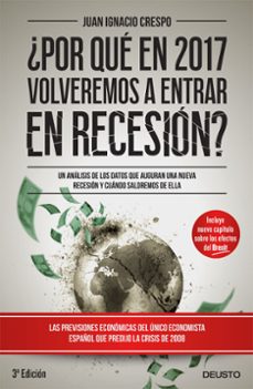 ¿por Que En 2017 Volveremos A Estar En Recesion?