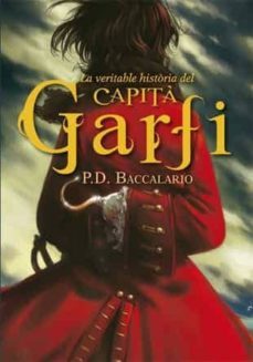 La Veritable Història Del Capità Garfi