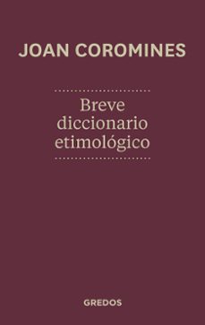 Breve Diccionario Etimologico De La Lengua Castellana
