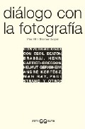 Dialogo Con La Fotografia (2ª Ed.)