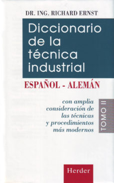 Diccionario De La Tecnica Industrial Español-aleman (vol. 2)