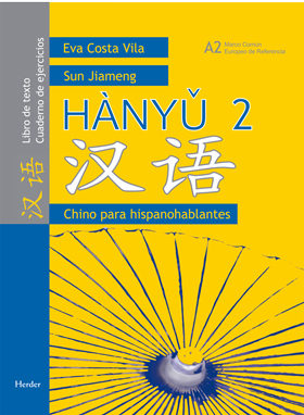 Chino Para Hispanohablantes 2 (libro De Texto/ Cuaderno De Ejerci Cios)  Hanyu 2