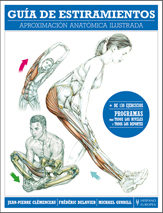 Guia De Estiramientos: Aproximacion Anatomica Ilustrada