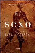 El Sexo Invisible: El Verdadero Rol De Las Mujeres En La Prehisto Ria en pdf