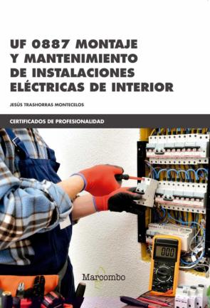 Uf 0887 Montaje Y Mantenimiento De Instalaciones Electricas De Interior en pdf