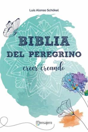 Biblia Del Peregrino – Version Ilustrada
