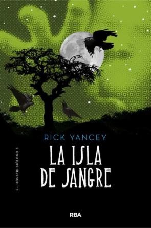 Monstrumólogo 3. La Isla De Sangre