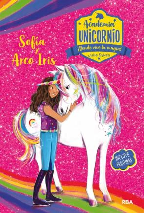 Academia Unicornio Nº 1: Sofia Y Arco Iris